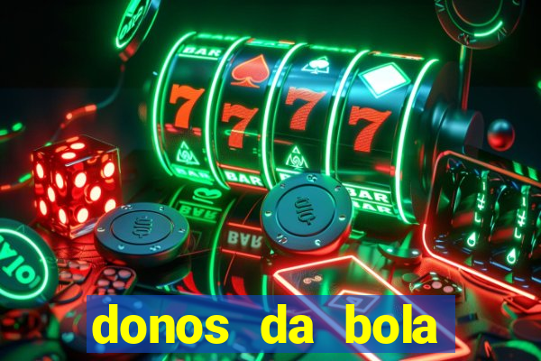 donos da bola bahia net